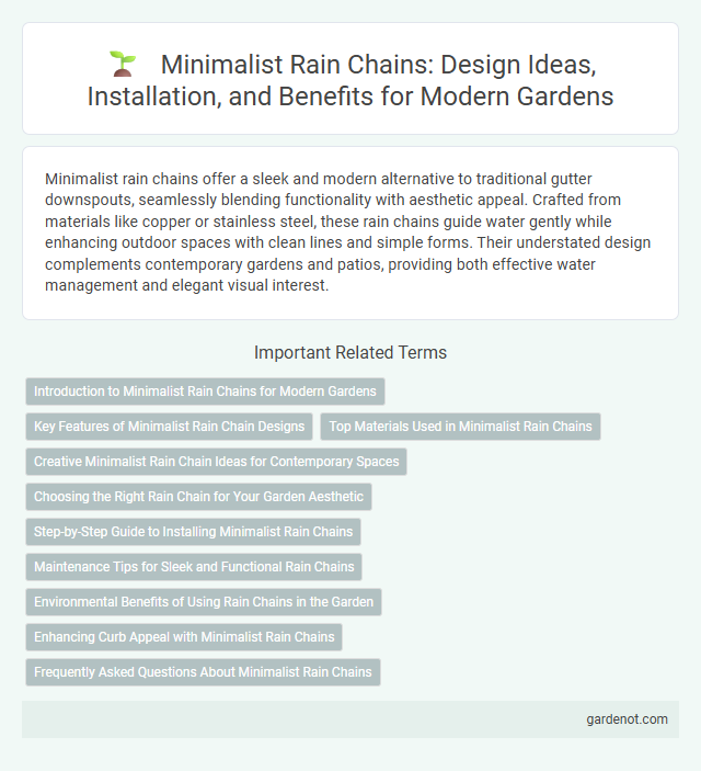 Minimalist Rain Chains: Design Ideas, Installation, and Benefits for Modern Gardens