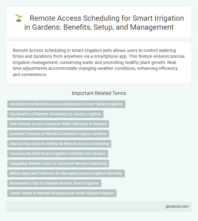 Remote Access Scheduling for Smart Irrigation in Gardens: Benefits, Setup, and Management