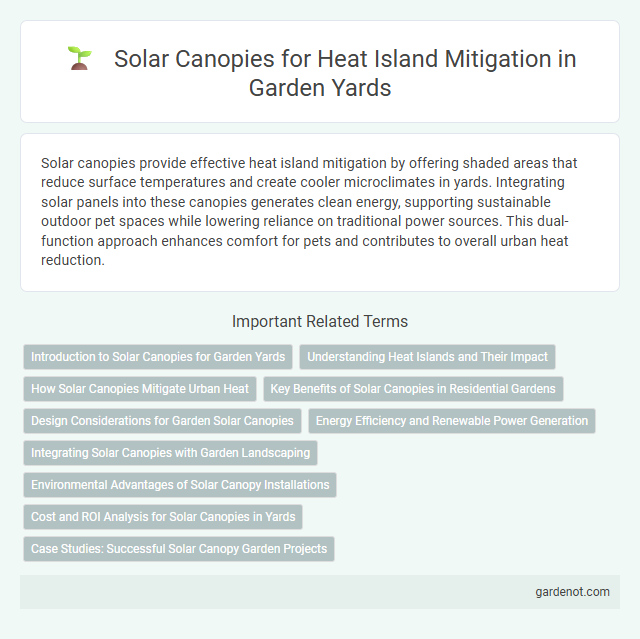 Solar Canopies for Heat Island Mitigation in Garden Yards