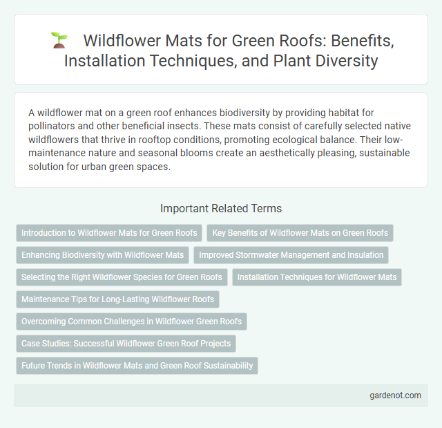 Wildflower Mats for Green Roofs: Benefits, Installation Techniques, and Plant Diversity