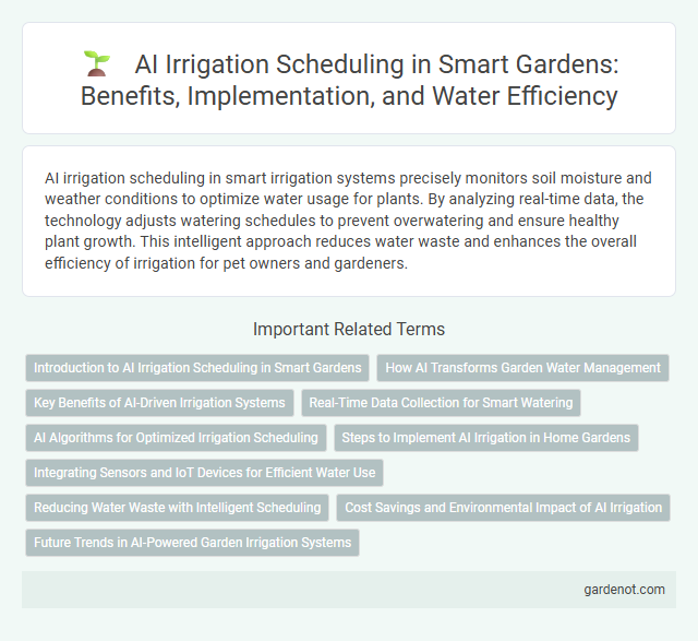 AI Irrigation Scheduling in Smart Gardens: Benefits, Implementation, and Water Efficiency