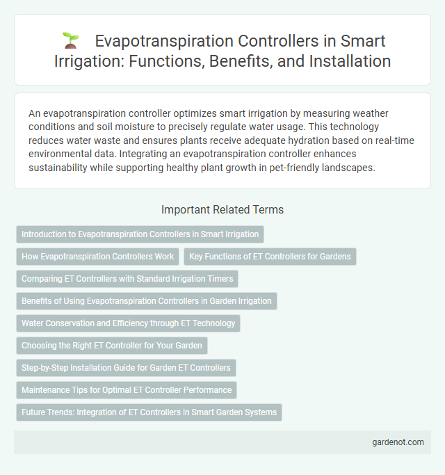 Evapotranspiration Controllers in Smart Irrigation: Functions, Benefits, and Installation