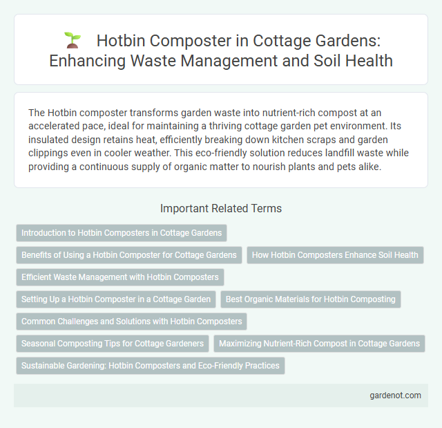 Hotbin Composter in Cottage Gardens: Enhancing Waste Management and Soil Health