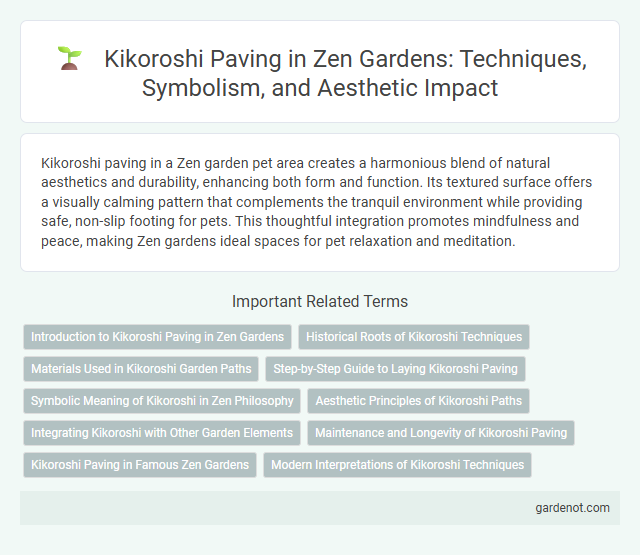 Kikoroshi Paving in Zen Gardens: Techniques, Symbolism, and Aesthetic Impact