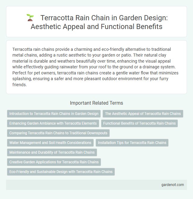 Terracotta Rain Chain in Garden Design: Aesthetic Appeal and Functional Benefits